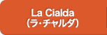 La Cialda（ラ・チャルダ）